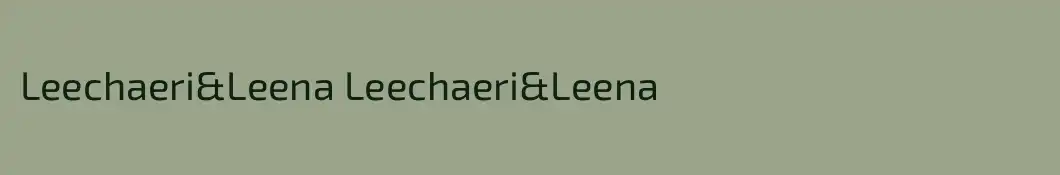 Leechaeri&Leena Leechaeri&Leena